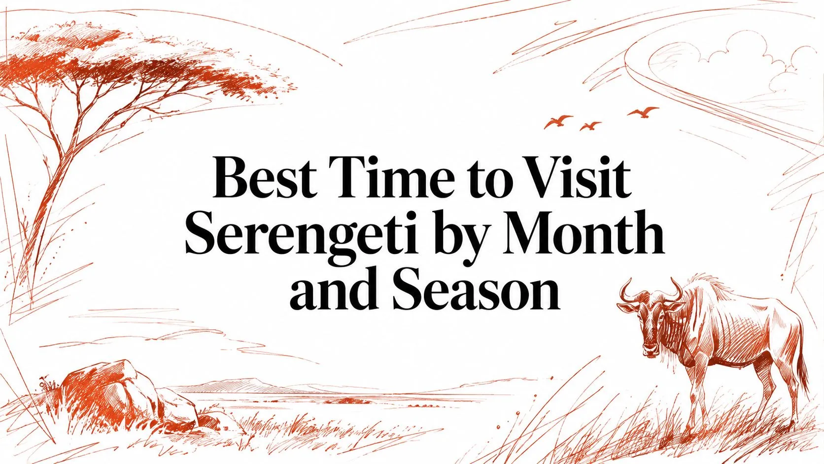 Mejor época para visitar el Serengeti por mes y temporada